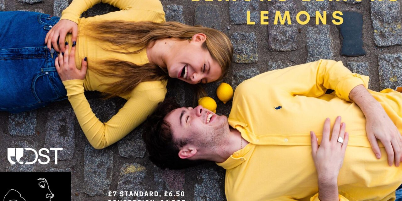 Director’s Note: Lemons Lemons Lemons Lemons Lemons